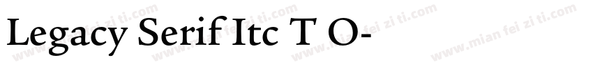Legacy Serif Itc T O字体转换